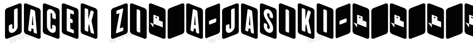 Jacek Zi゜a-Jasiki字体转换
